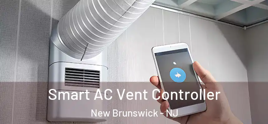  Smart AC Vent Controller New Brunswick - NJ